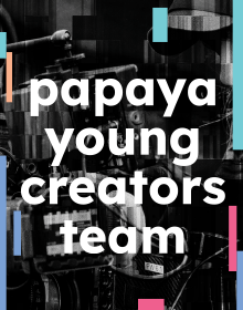 PAPAYA YOUNG CREATORS 