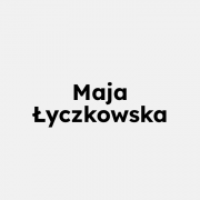 MAJA ŁYCZKOWSKA